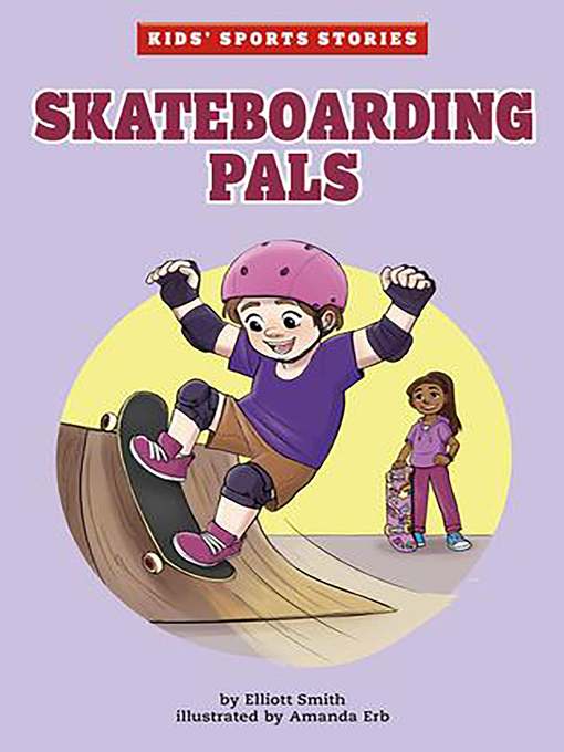 Title details for Skateboarding Pals by Elliott Smith - Available